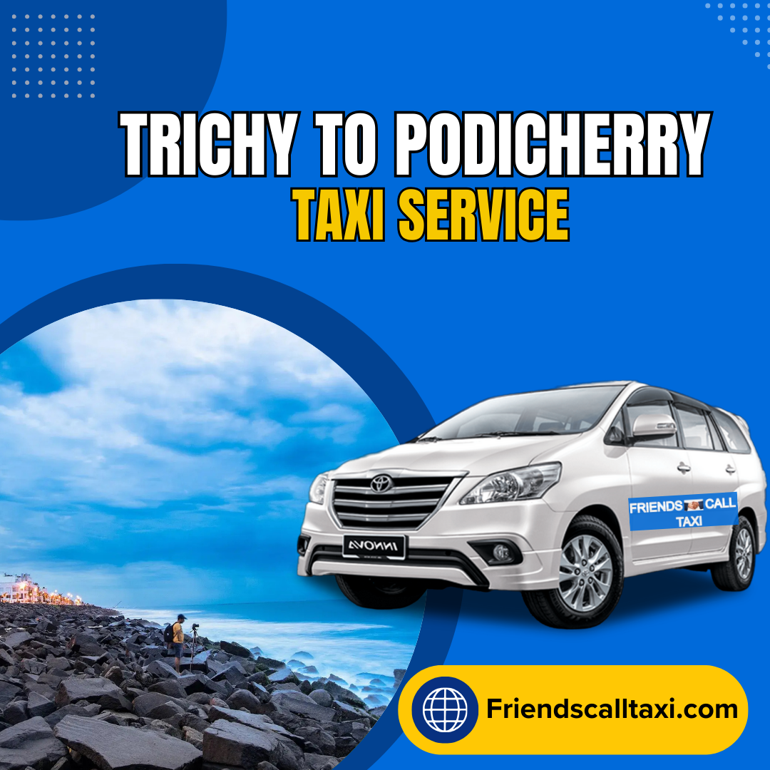 Trichy to podicherry taxi service