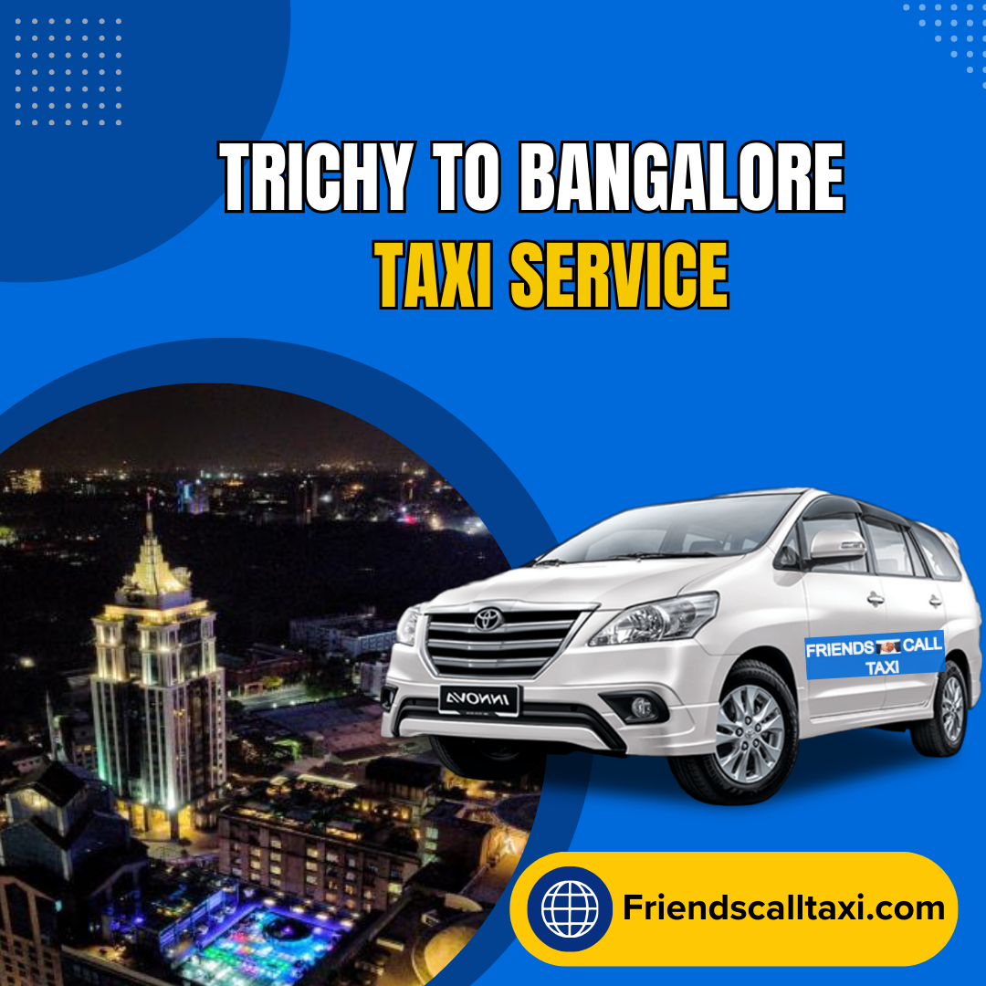 Trichy to bangalore taxi service